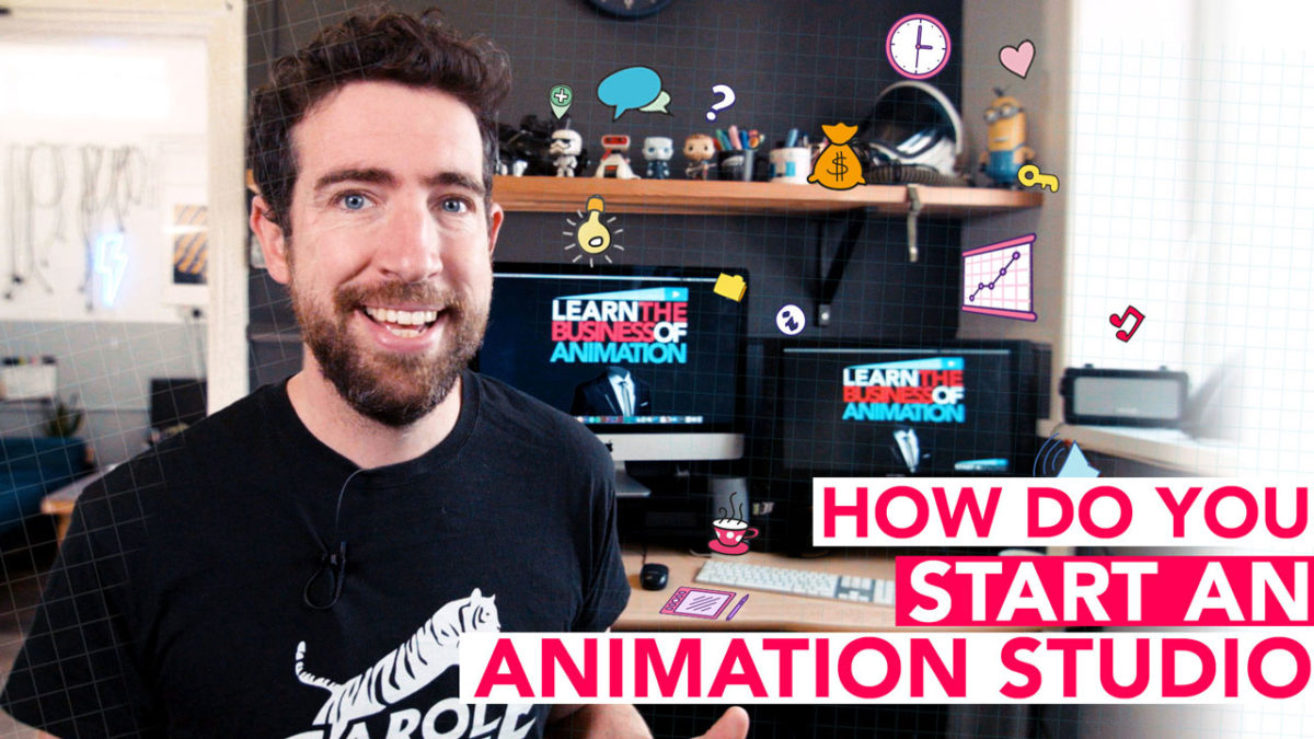 How do you start an animation studio