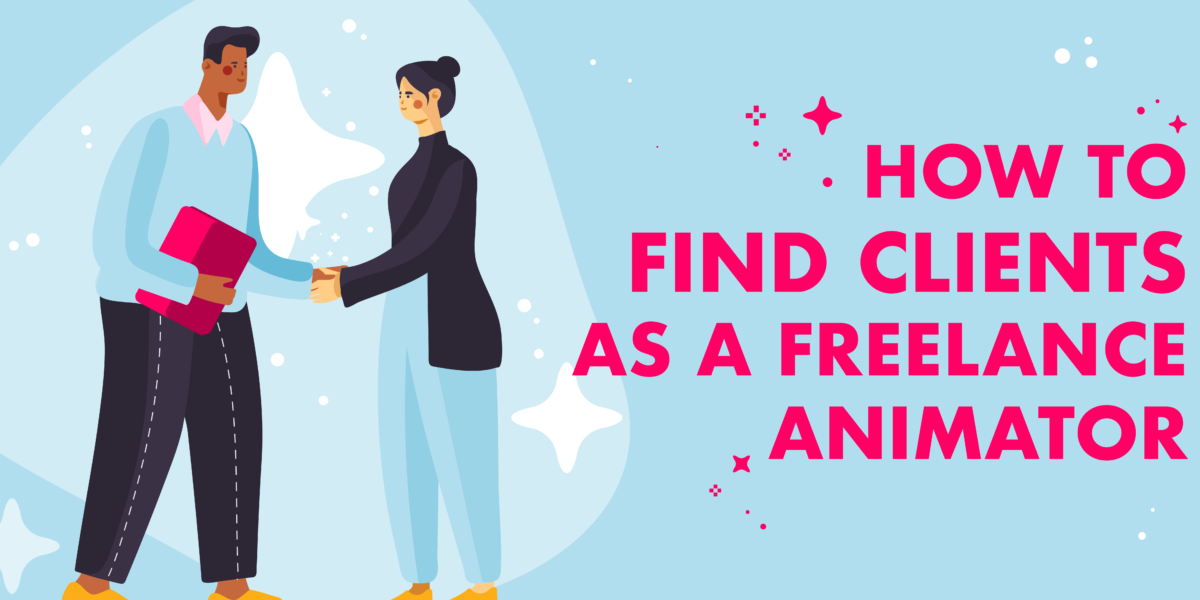 how to find clients as a freelance animator featured image