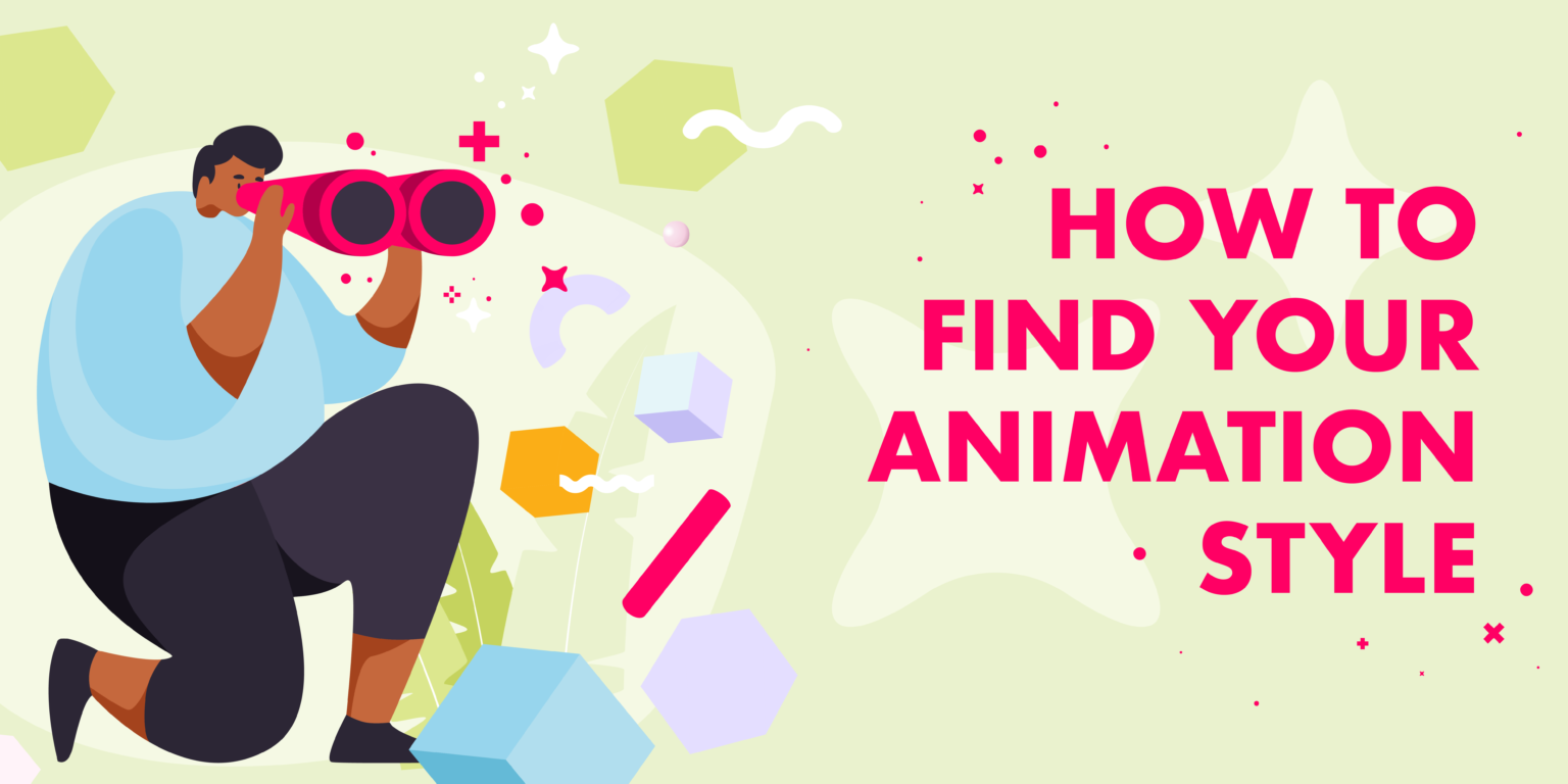 How to find your animation style Start An Animation